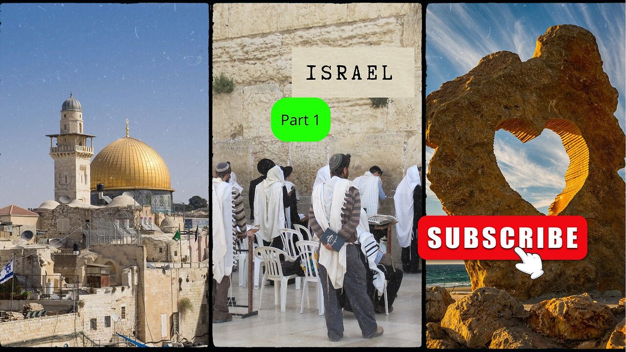 Unveiling Israel: A Land of Timeless Beauty, Culture & Innovation
