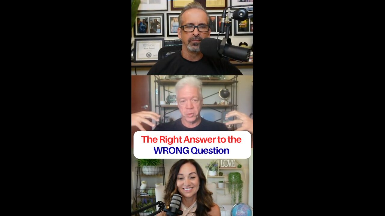 The Right Answer to the WRONG Question