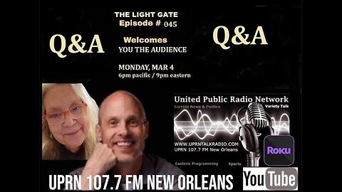 THE LIGHT GATE EPISODE #045: Q&A-OPEN MIC