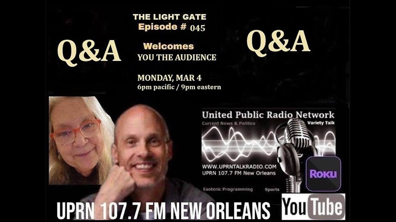 THE LIGHT GATE EPISODE #045: Q&A-OPEN MIC