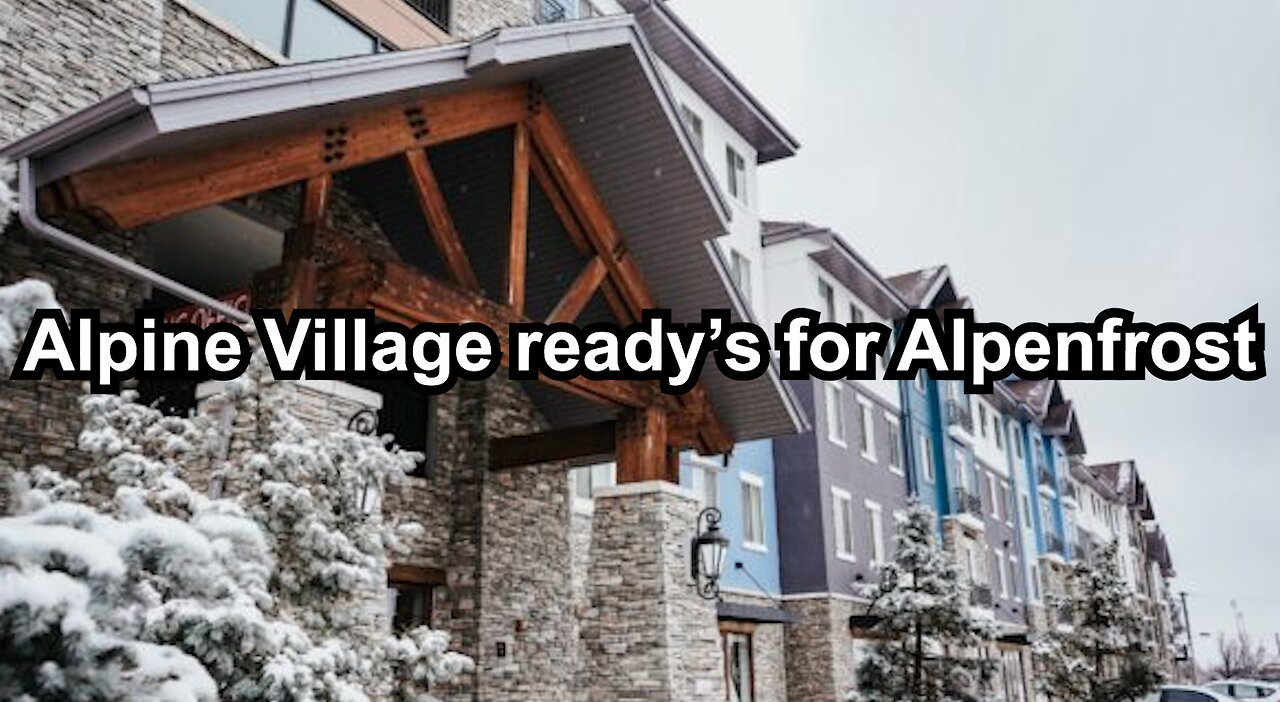 Alpine Village ready’s for Alpenfrost