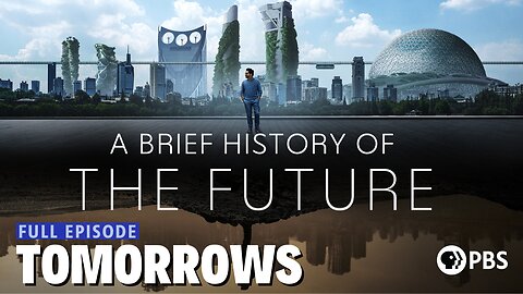 A Brief History of the Future: Tomorrows | Episode 6