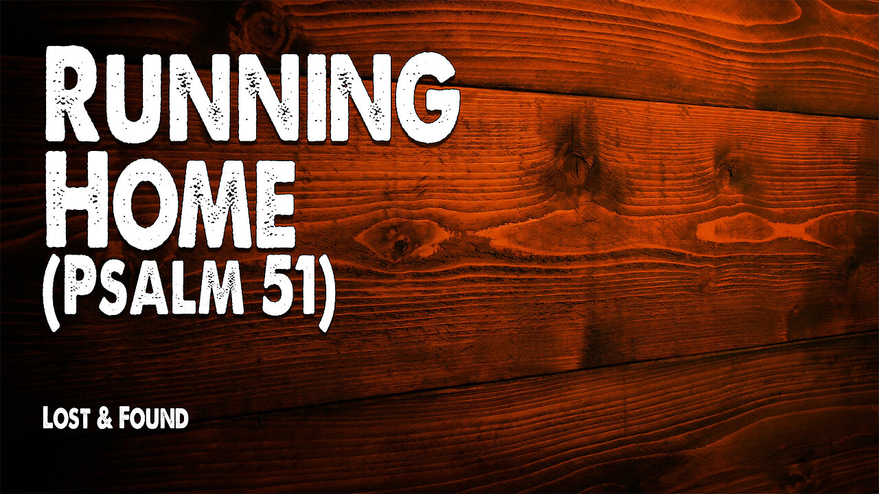 Running Home (Psalm 51) / Sweet By and By | Lost and Found (Worship Lyric Video)