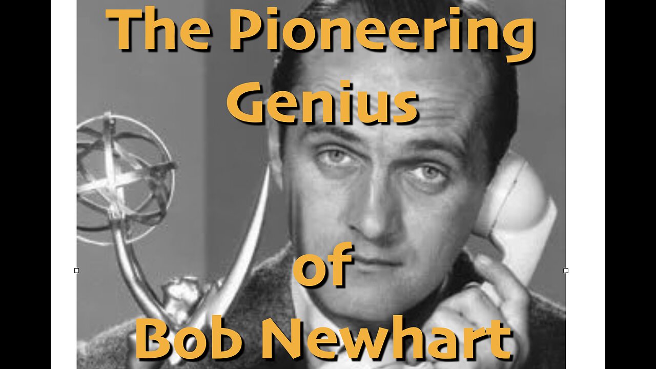 The Pioneering Genius of Bob Newhart