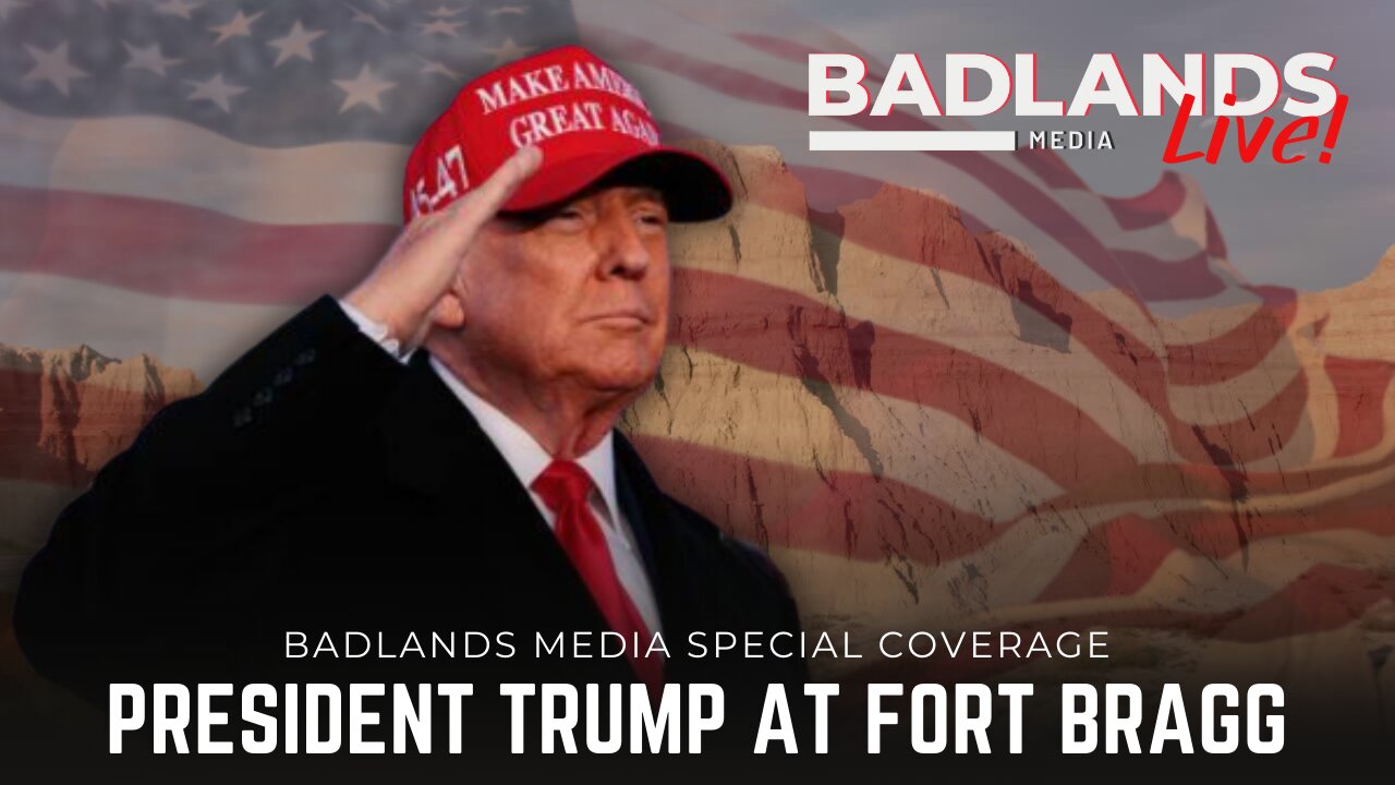 Badlands Special Coverage: 2/13/26 - President Trump Delivers Valentine’s Day Address at Fort Bragg