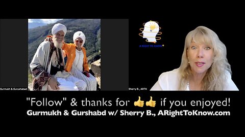 ARTK#283 SHERRY B w/ Gurmukh & Gurushabd, World Kundalini Yoga Teachers, w/ Enlightenment & Gifts!