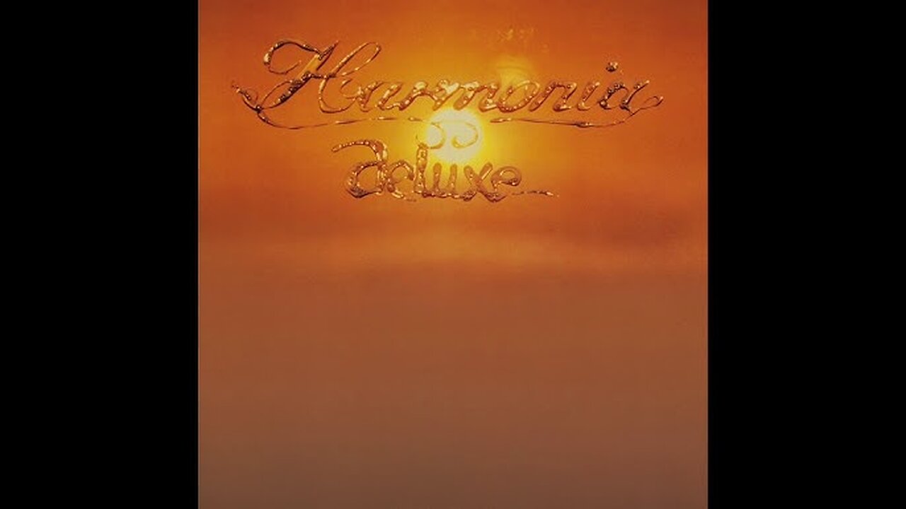 Deluxe ~ Harmonia