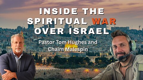 Inside the Spiritual War Over Israel: Why Hell Wants Every Jew Dead: | Pastor Tom & Chaim Malespin