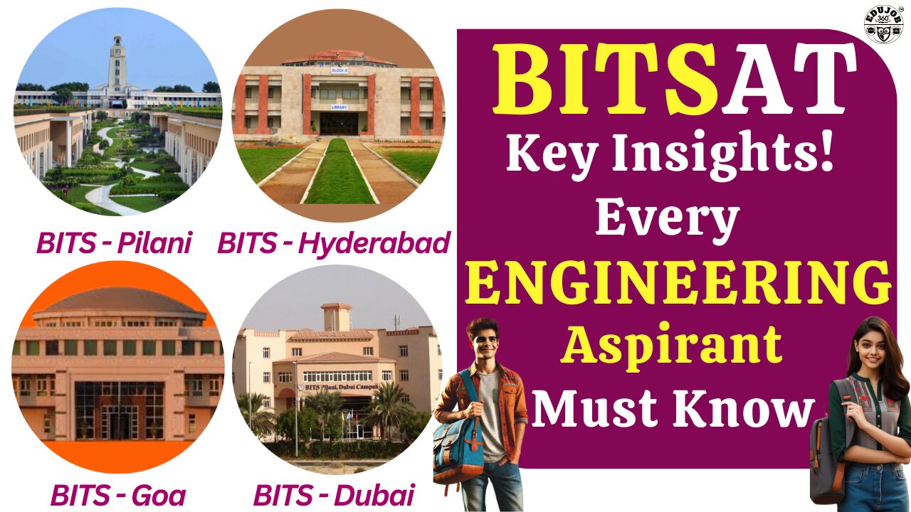 BITSAT India: Key Insights Every ENGINEERING Aspirant Must Know