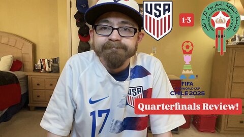 RSR7: United States U20 1-3 Morocco U20 FIFA U-20 World Cup 2025 Quarterfinals Review!