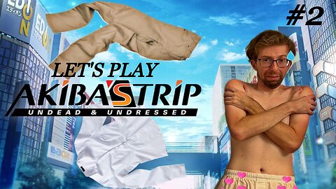 Strip Search - Let's Play Akiba's Trip Undead & Undressed (Viewers 18+) #2