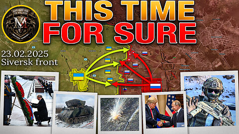 Cold War II❄️ Zelensky's Mistakes⚔️ Sudzha: Final Stage💥 Siversk Defense Falters🗓️ MS For 23.02.2025