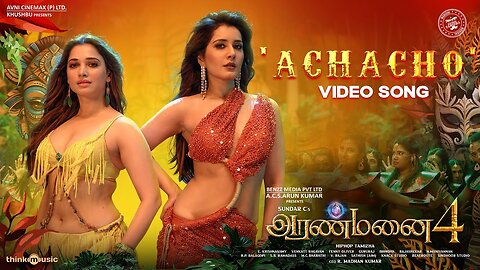 Achacho - Video Song | Aranmanai 4 | Sundar.C | Tamannaah | Raashii Khanna | Hiphop Tamizha