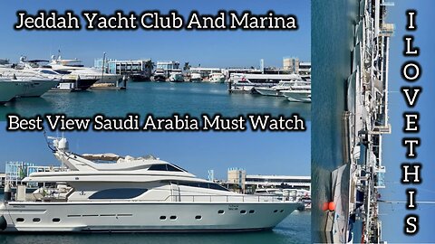 Jeddah Yacht Club And Marina | Yacht Club And Marina Saudi Arabia | Jeddah Yacht Club Restaurant