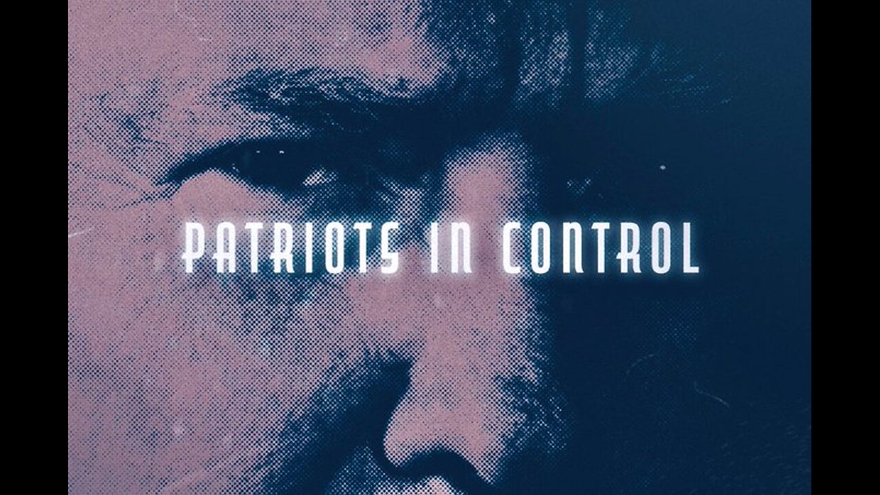 PATRIOTS IN CONTROL - LETS TALK