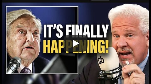 Glenn Beck ~ How Trump’s DOJ can TAKE DOWN George Soros