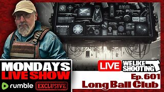 Long Ball Club - We Like Shooting 601 (Gun Podcast)