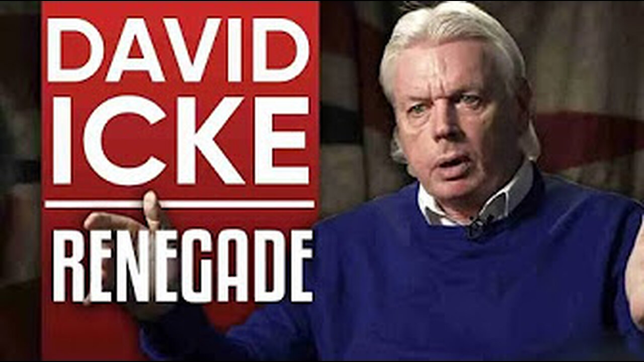 Renegade Icke.