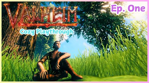 VALHEIM PLAYTHROUGH - COZY LONGPLAY | Episode One (No Commentary)
