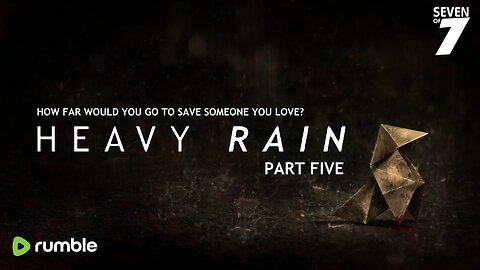 Heavy Rain: Part Five (PS4)