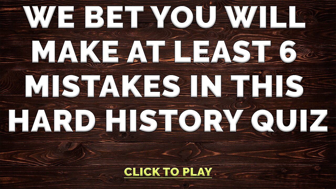 HARD History Quiz