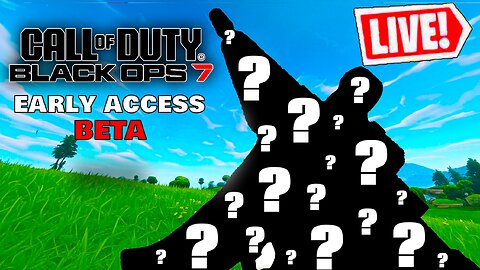 Call of Duty Black Ops 7 Early Access Beta! (LIVE)