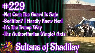 Sultans of Shadilay Podcast - Episode 229