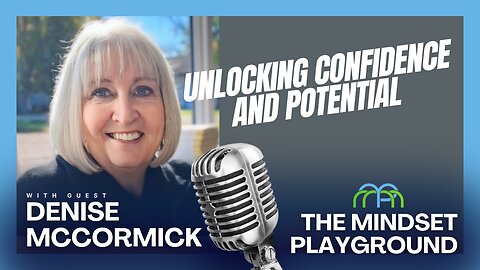 Face Fear, Embrace Growth: Denise McCormick’s Journey