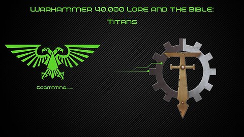 Titans | Warhammer 40k Lore and the Bible