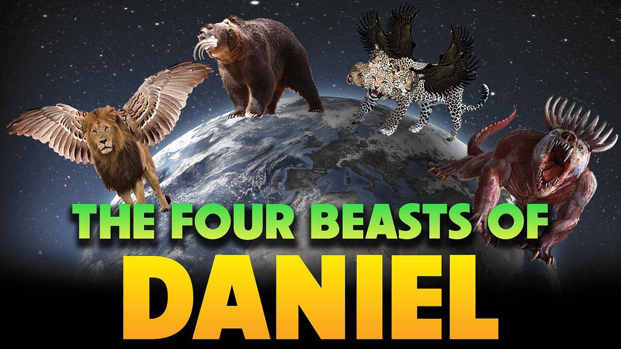 The Four Beasts of Daniel 10/27/2025
