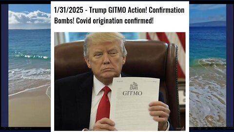 Trump GITMO Action! Confirmation Bombs! Covid Origin Confirmed (1/31/25)