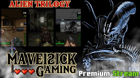 | Alien Trilogy | Rumble Premium Stream |