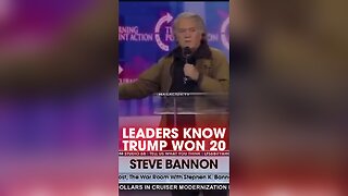 Steve Bannon: World Leaders Know Biden Stole Trump's 2020 Victory