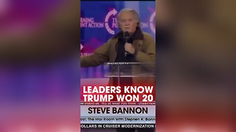 Steve Bannon: World Leaders Know Biden Stole Trump's 2020 Victory