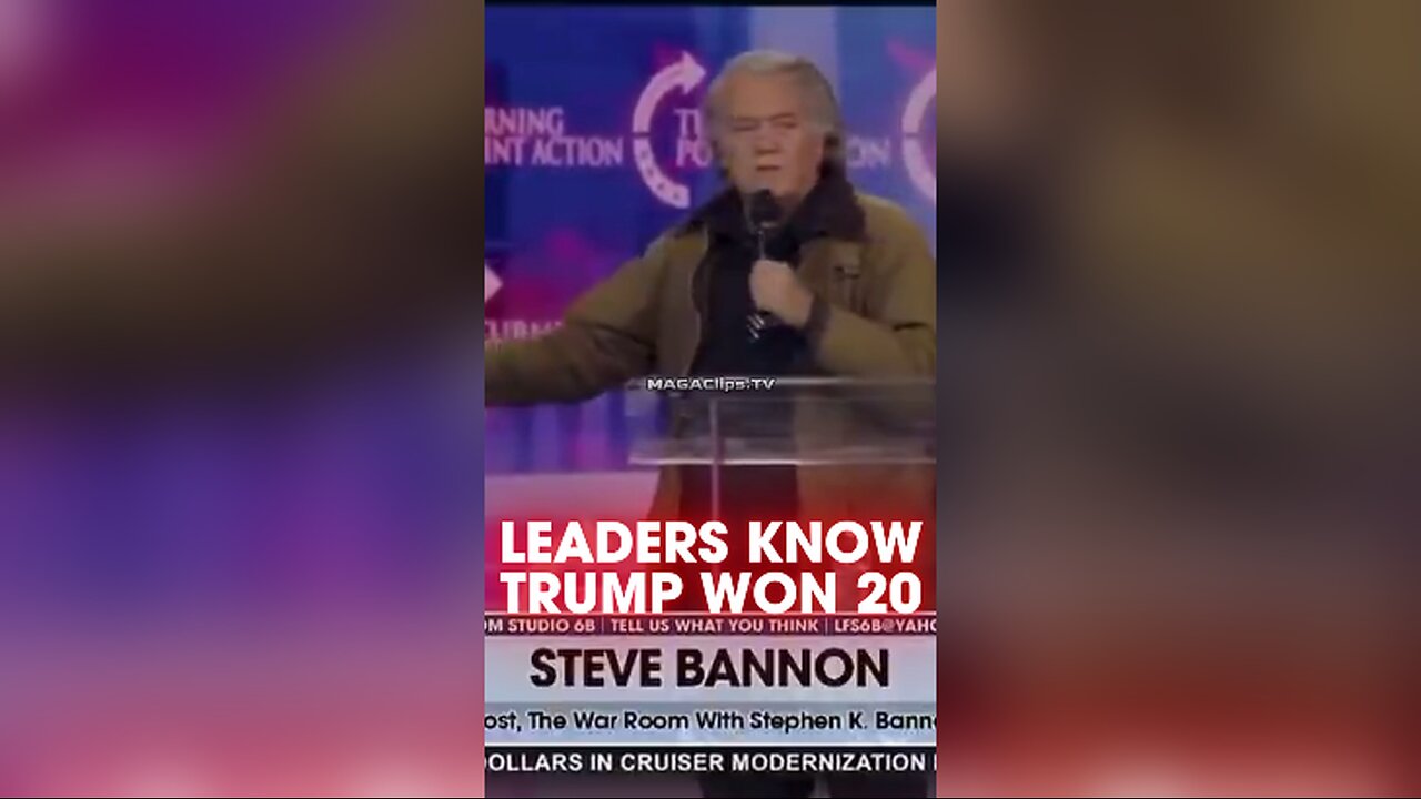 Steve Bannon: World Leaders Know Biden Stole Trump's 2020 Victory