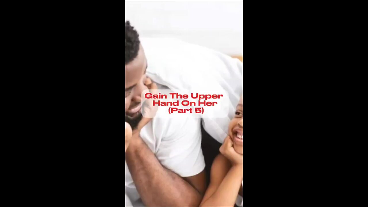 Gain the upper hand on her! (Part 5) Gain the upper hand on her! (Part 5)