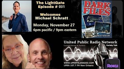 THE LIGHT GATE EPISODE #031: MICHAEL SCHRATT