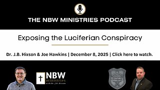 BONUS PODCAST: Exposing the Luciferian Conspiracy