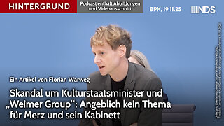 Skandal um Kulturstaatsminister und „Weimer Group“: Angeblich kein Thema für Merz | BPK HG