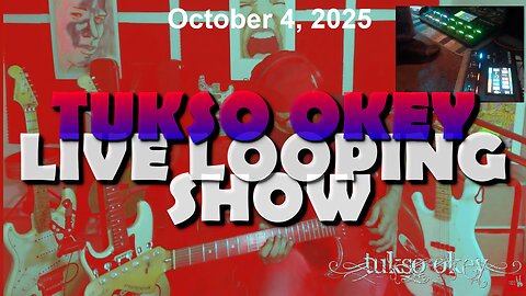 Tukso Okey Live Looping Show - Saturday, October 4, 2025