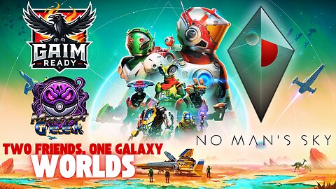 Two Friends, One Galaxy: No Man's Sky