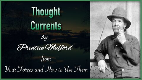 Thought Currents | by Prentice Mulford (audiobook)