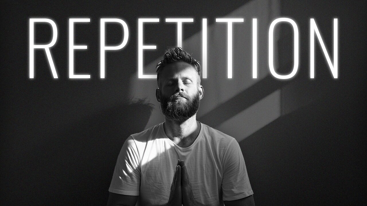 Why Men Need Repetition