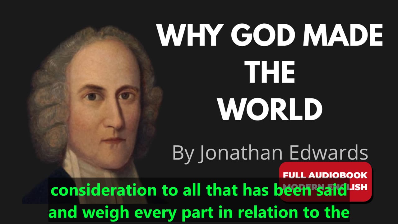 The End for Which God Created the World (Modern English) _ Jonathan Edwards Full Audiobook