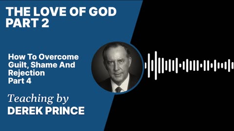 The Love of God | Clip 2 | Derek Prince