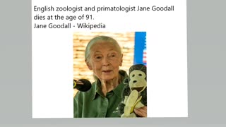 Jane Goodall dies at the age of 91.
