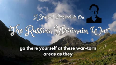 The Russia Ukraine War: A Spiritual Perspective
