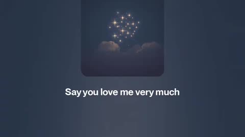 ✨ Say you love very much ✨