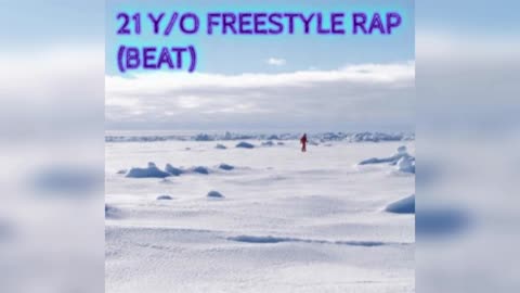 21 Y/O FREESTYLE RAP (BEAT)