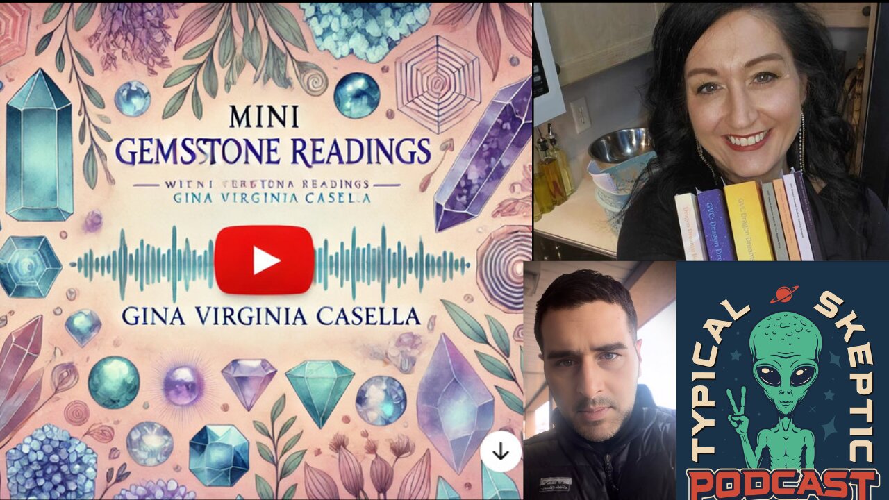 🔮 Mini Gemstone Readings with Gina Virginia Casella 🔮| Typical Skeptic # 1841